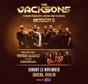 The Jacksons with Special Guests Sister Sledge
