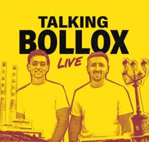 MCD by arrangement with GoLoud proudly presents Talking Bollox