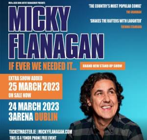 Micky Flanagan  (This is a phone-free show) 